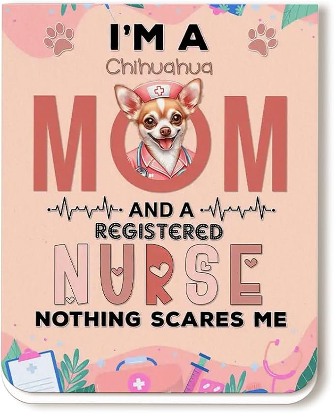 I'm a Chihuahua Mom and a Registered Nurse Nothing Scares Me Magnet Bookmark by Ninety3POD