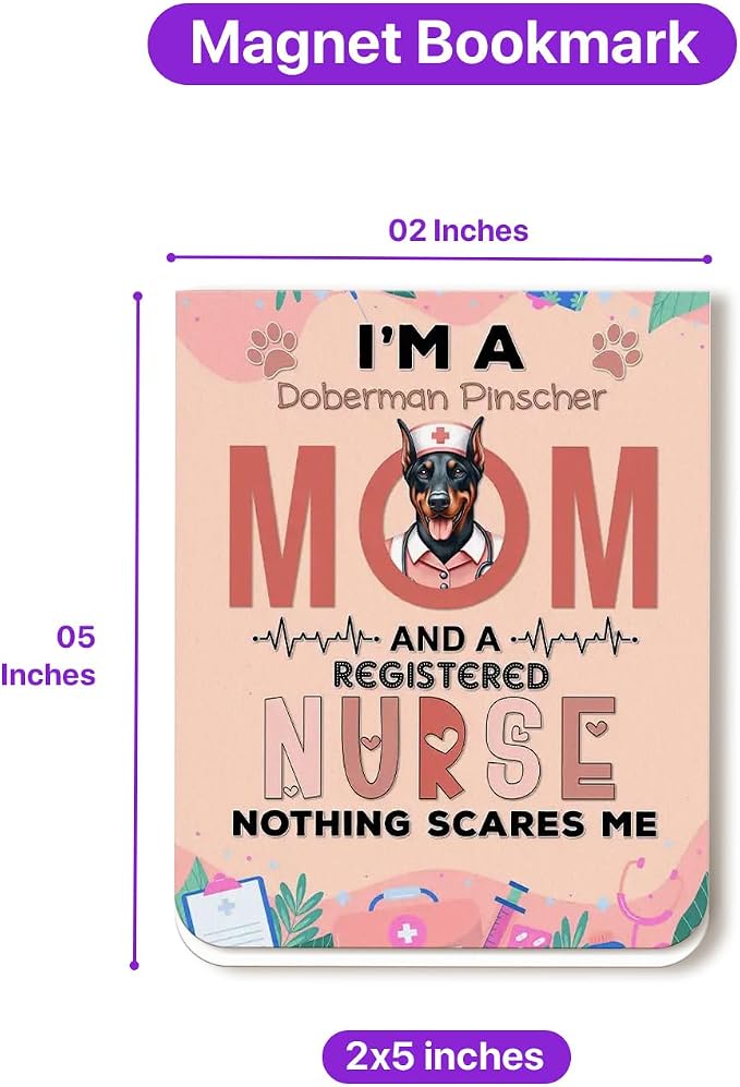 I'm a Doberman Pinscher Mom and a Registered Nurse Nothing Scares Me Magnet - Image 5