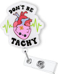 Funny Cardiac Nurse Badge Reel Retractable, Don't Be Tachy Badge Reel by Bydevia