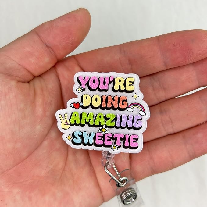 You're Doing Amazing Sweetie Badge Reel Retractable, Funny Badge Reel - Image 3