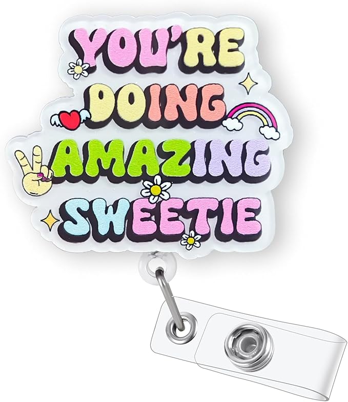 You're Doing Amazing Sweetie Badge Reel Retractable, Funny Badge Reel by Bydevia