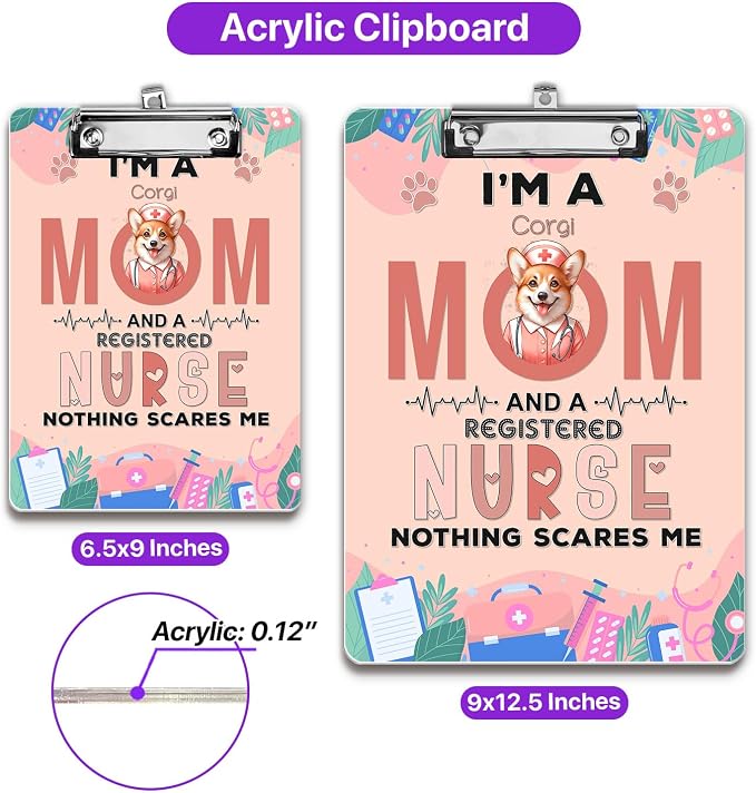 I'm a Corgi Mom and a Registered Nurse Nothing Scares Me Acrylic Clipboard - Image 5