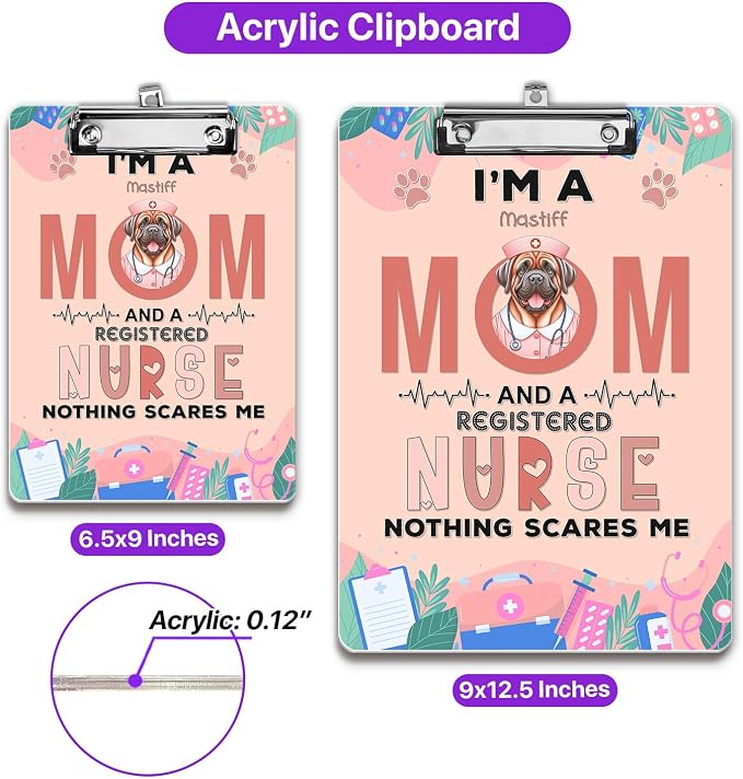 I'm a Mastiff Mom and a Registered Nurse Nothing Scares Me Acrylic Clipboard - Image 5
