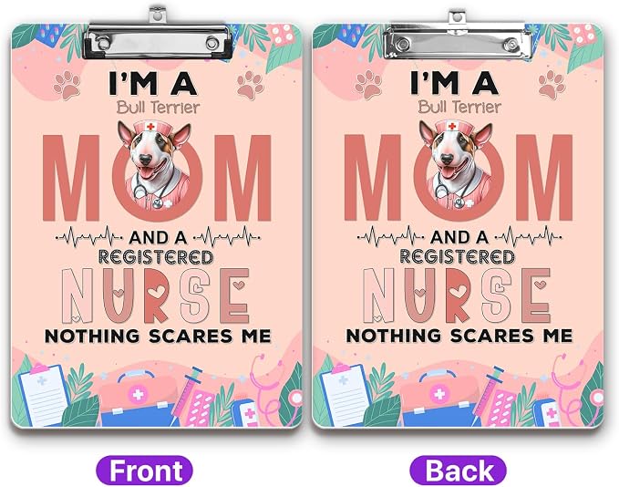 I'm a Bull Terrier Mom and a Registered Nurse Nothing Scares Me Acrylic - Image 2