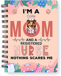 Ninety3POD I'm a Collie Mom and a Registered Nurse Nothing Scares Me Spiral by Ninety3POD