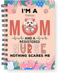 Ninety3POD I'm a Maltese Mom and a Registered Nurse Nothing Scares Me Spiral by Ninety3POD