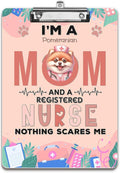 I'm a Pomeranian Mom and a Registered Nurse Nothing Scares Me Acrylic Clipboard by Ninety3POD